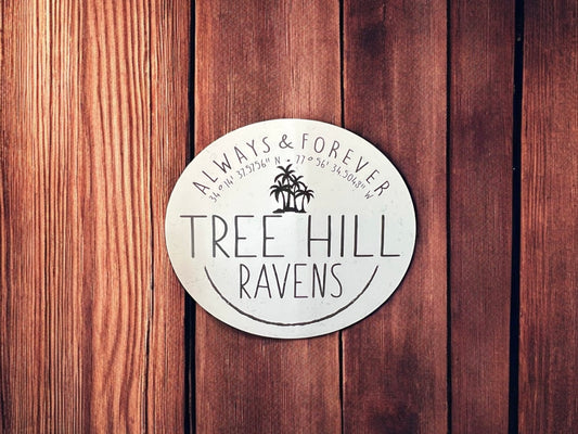 Always And Forever Circle Tree Hill Ravens Show  - Magnet