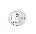 Always And Forever Circle Tree Hill Ravens Show  - Magnet