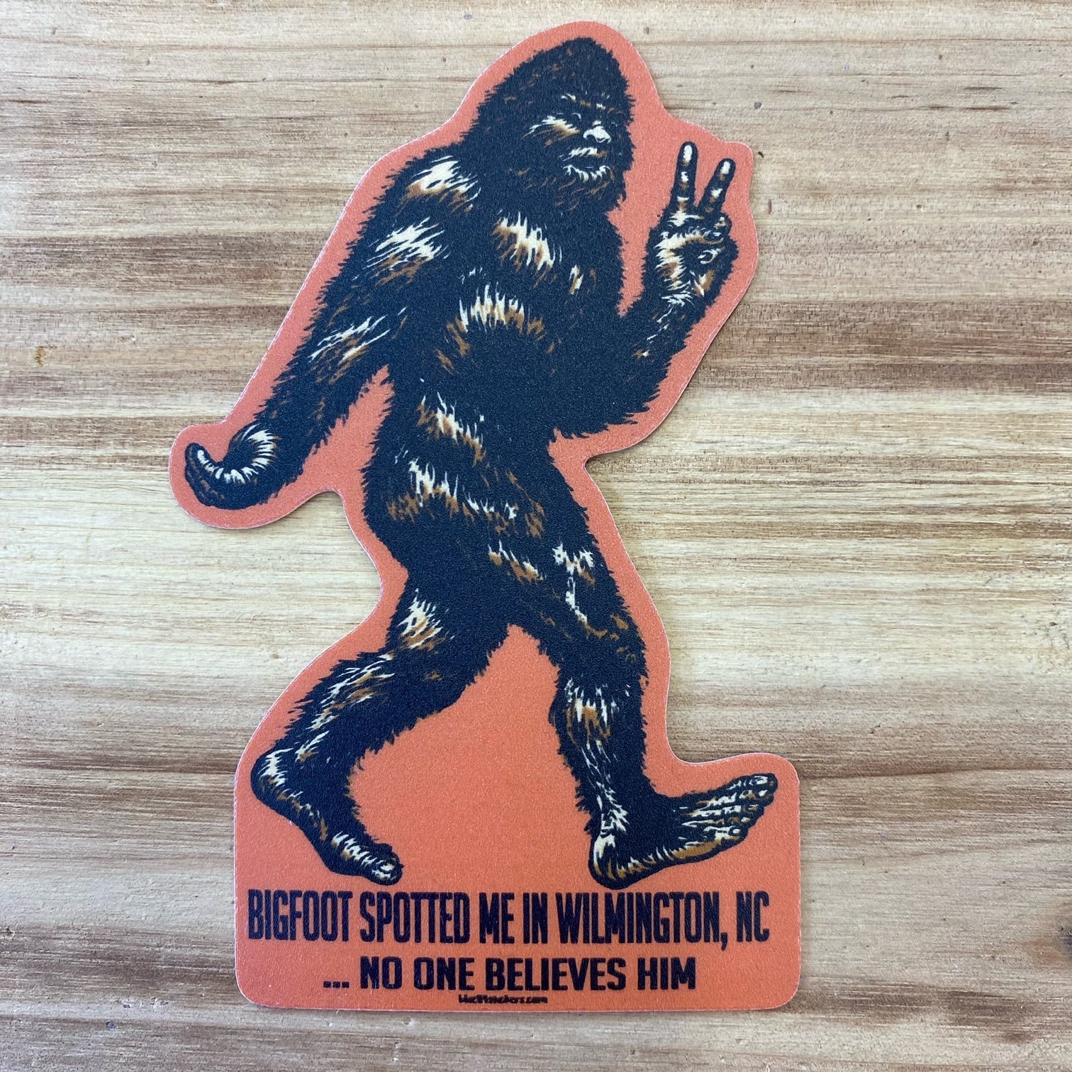 BIGFOOT WILMINGTON  , NC  – BIG STICKER ( 3″ X 4 ″ ROUGHLY )