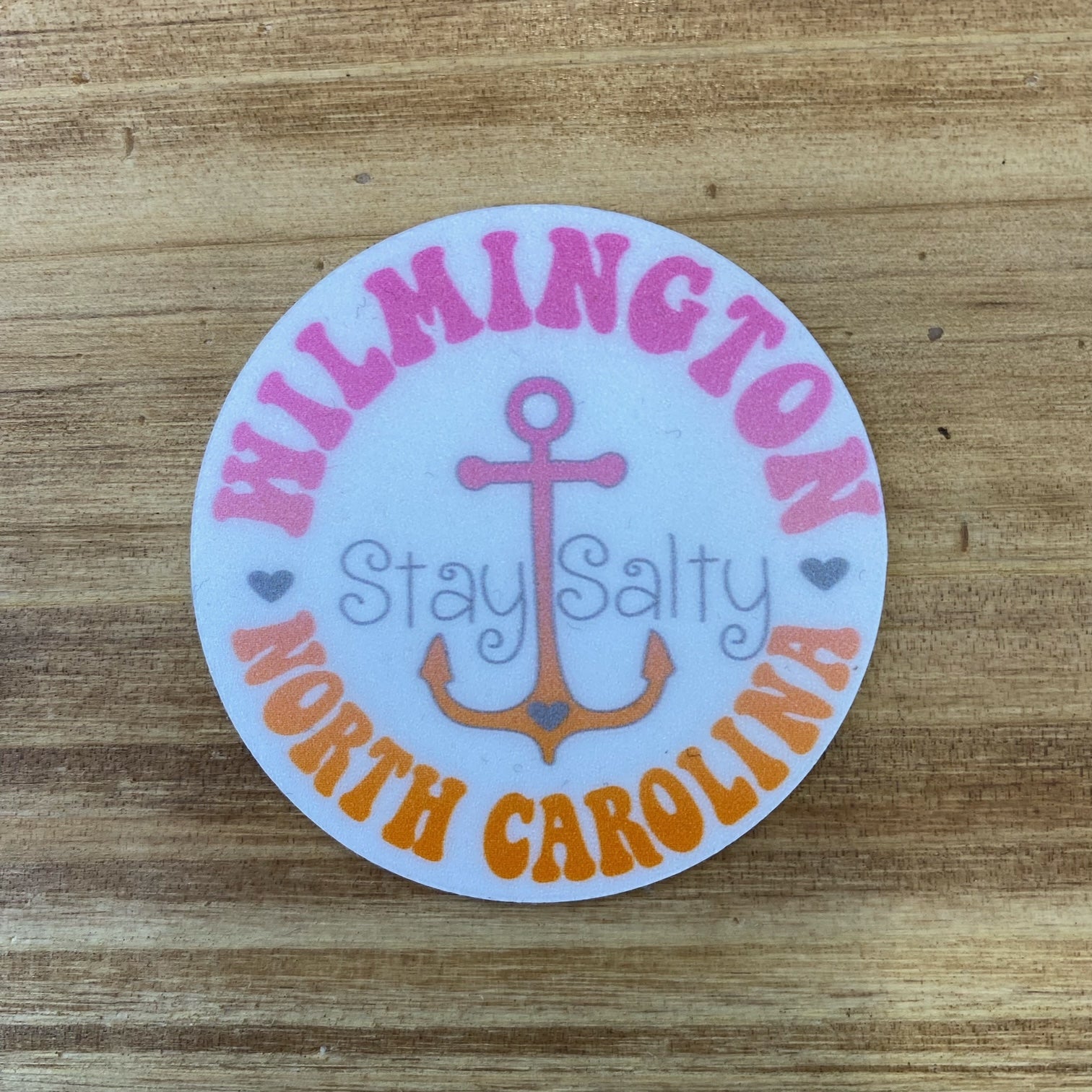 STAY SALTY ANCHOR  WILMINGTON , NC  – STICKER ( 2″ X 2″ ROUGHLY )